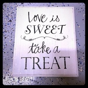 Love is Sweet Take a Treat Sign
